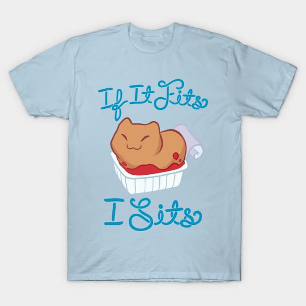 If I Fits, I Sits! T-Shirt by Starling